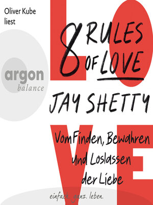 cover image of 8 Rules of Love--Vom Finden, Bewahren und Loslassen der Liebe (Ungekürzte Lesung)